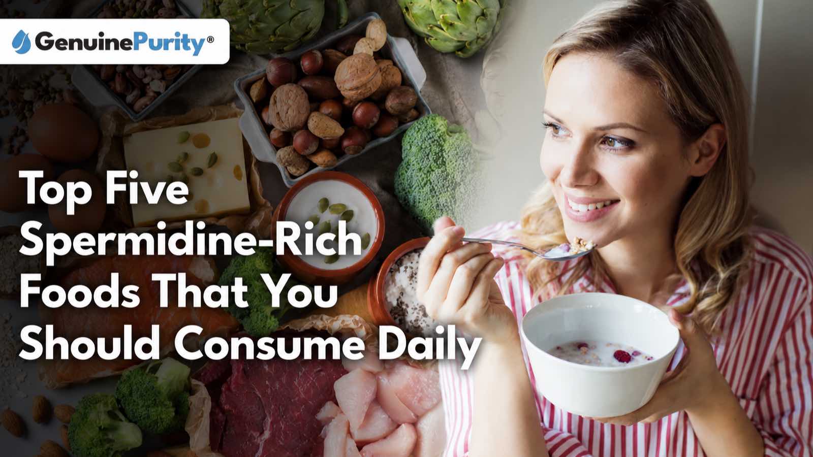 Top 5 Spermidine Rich Foods You Should Consume Daily